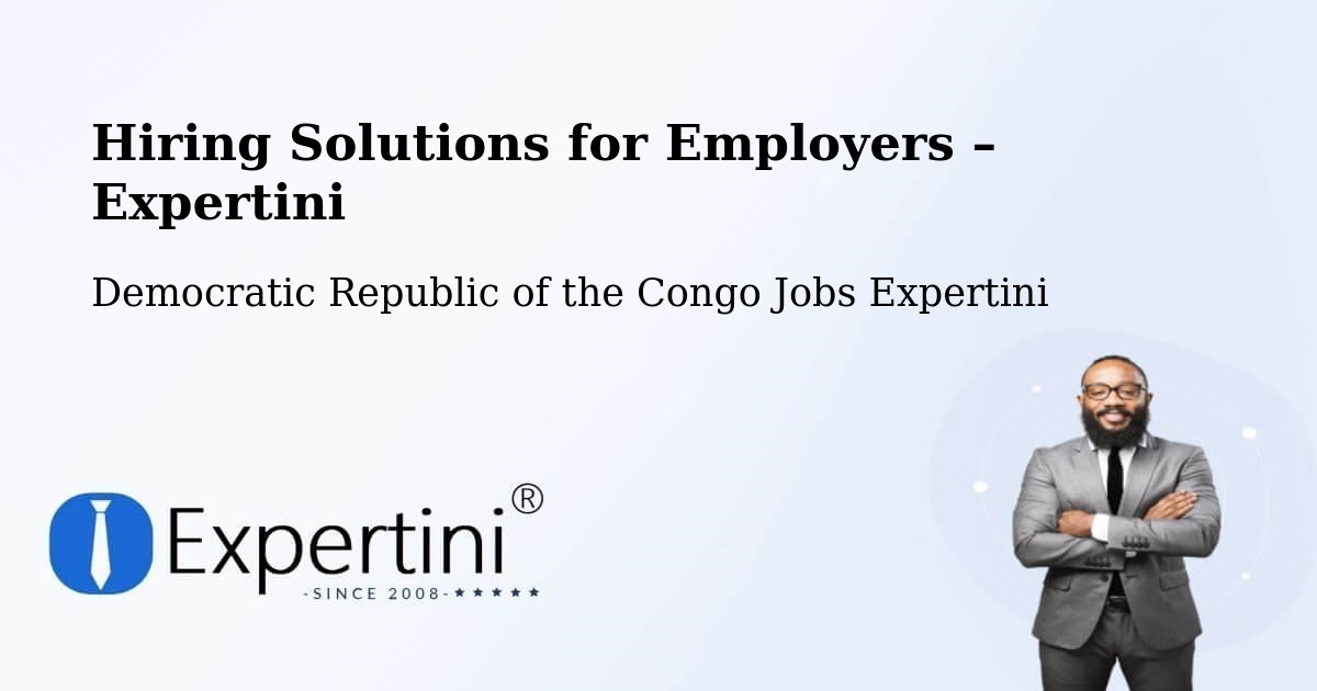 Hiring Solutions for Employers in Gemena - Gemena, Democratic Republic of the Congo Jobs Expertini