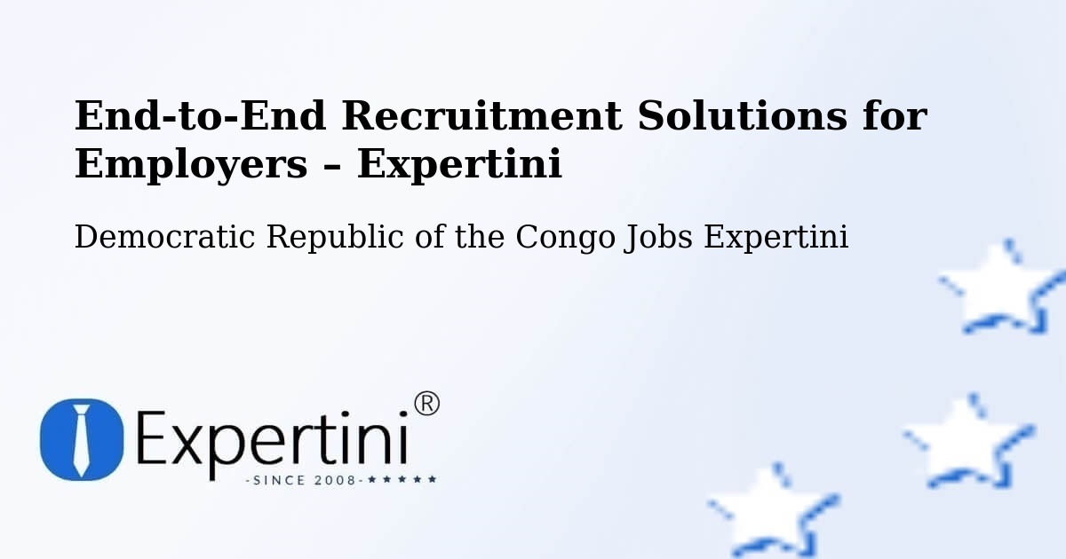 Recruitment Solutions for Employers – Gemena - Gemena, Democratic Republic of the Congo Jobs Expertini