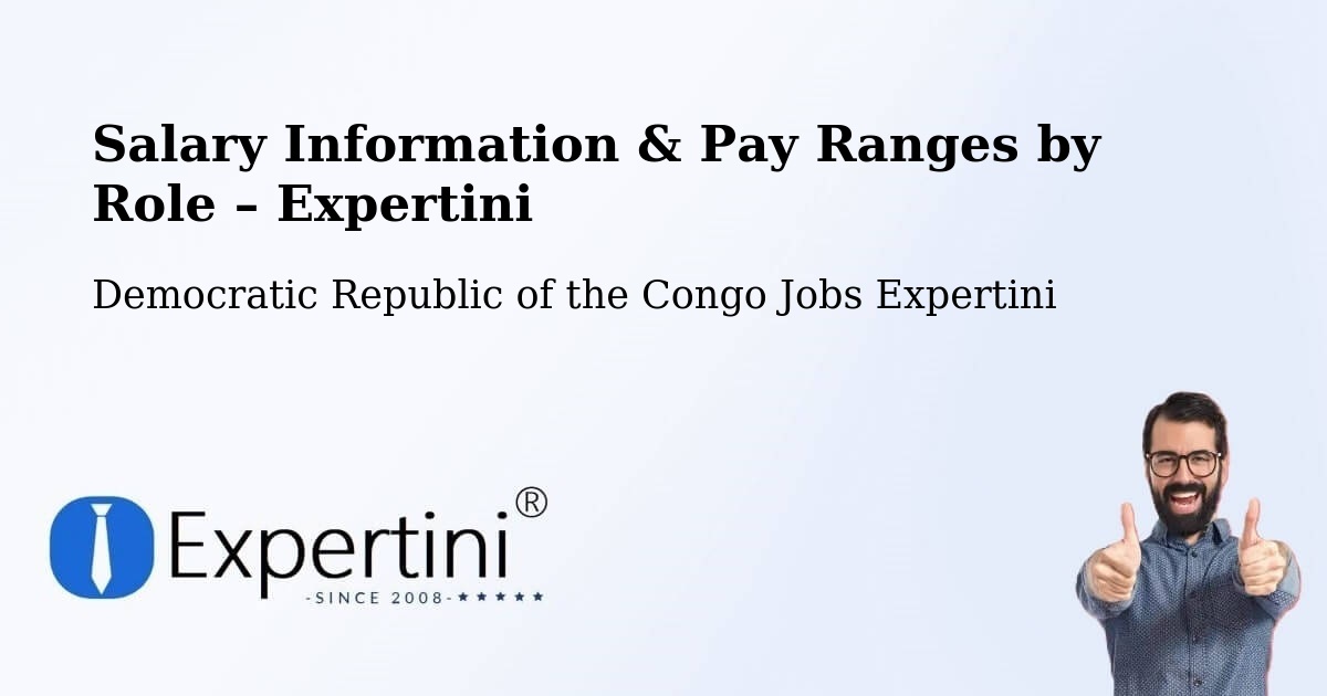 Salary Information & Pay Ranges – Gemena - Gemena, Democratic Republic of the Congo Jobs Expertini
